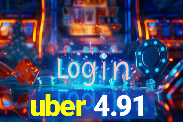 uber 4.91